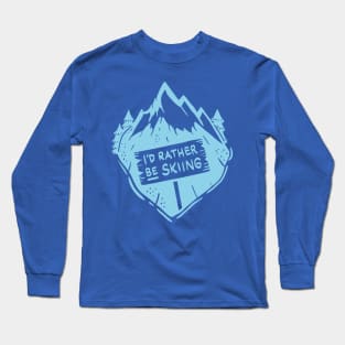 Vintage I'd Rather Be Skiing Shirt For Men And Women Long Sleeve T-Shirt